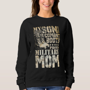 Son Wears Combat Boots Military Mum Military Famil Sweatshirt