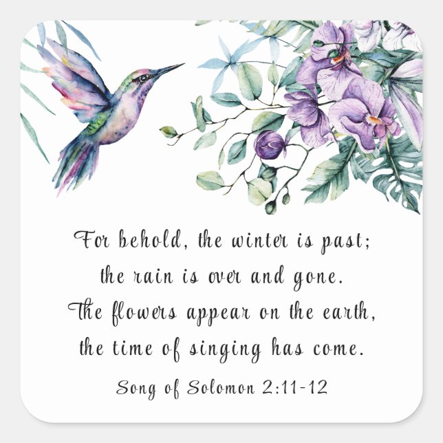 Song of Solomon 2:11-12 Hummingbird Flowers Bible  Square Sticker (Front)
