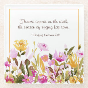 Song of Solomon 2:12 Flowers appear on the earth Glass Coaster