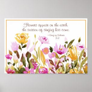 Song of Solomon 2:12 Flowers appear on the earth Poster