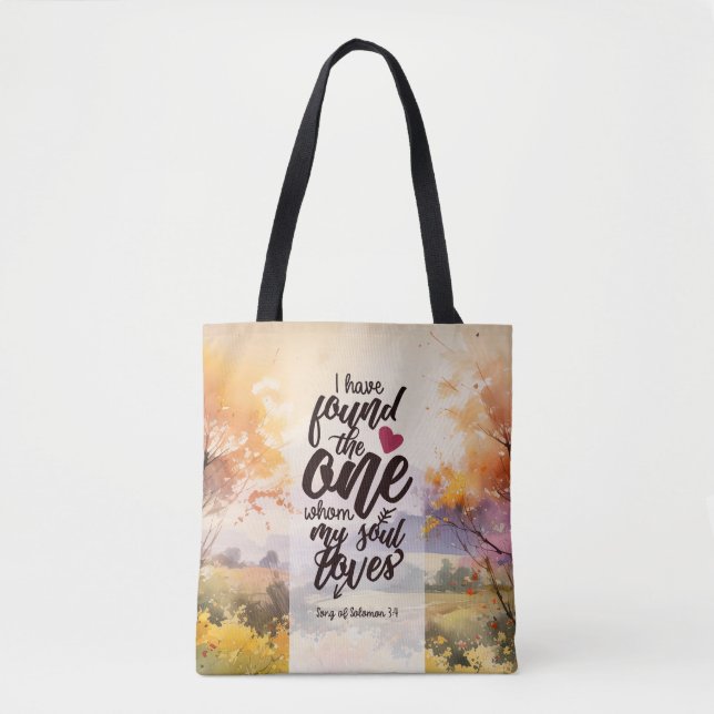 Song of Solomon 3:4 I have found the One Bible  Tote Bag (Front)