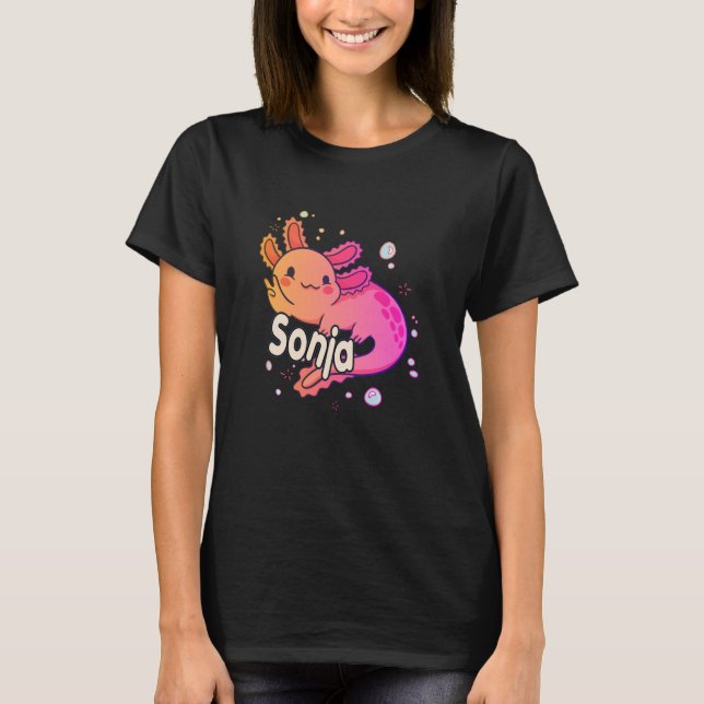 SONJA - Beautiful girl name with adorable AXOLOTL T-Shirt (Front)