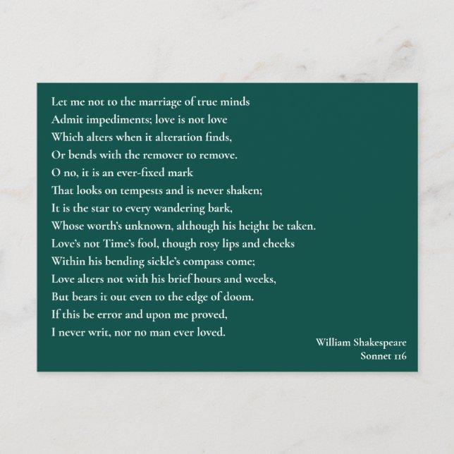 Sonnet 116Let me not to the marriage of true minds Postcard (Front)