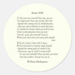 Sonnet # 13 by William Shakespeare Classic Round Sticker
