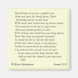 Sonnet # 16 by William Shakespeare Magnet