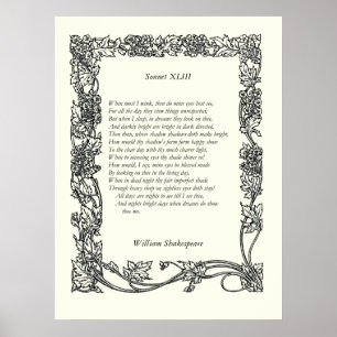 Sonnet # 43 by William Shakespeare Poster
