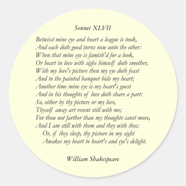 Sonnet # 47 by William Shakespeare Classic Round Sticker (Front)