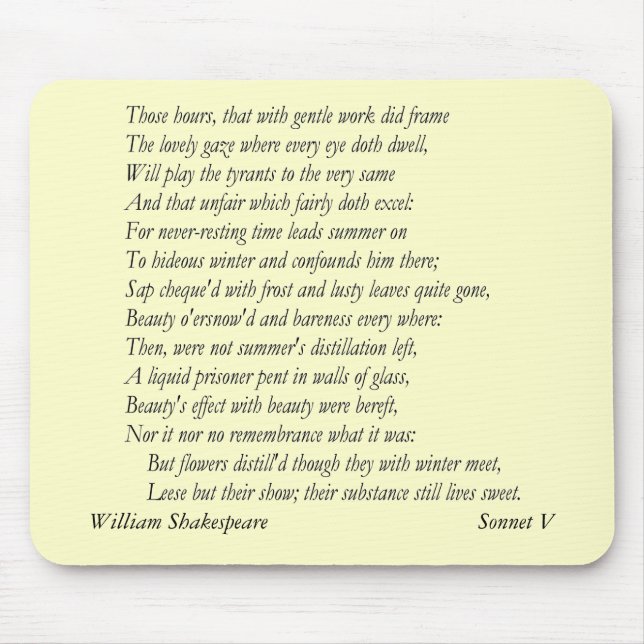 Sonnet # 5 by William Shakespeare Mouse Pad (Front)