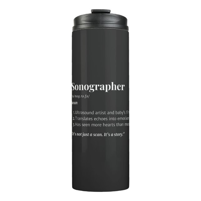 Sonographer Definition - Ultrasound Tech Gift Thermal Tumbler (Front)