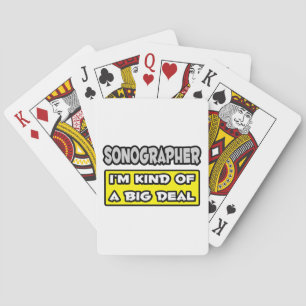 Sonographer .. I'm Kind of a Big Deal Playing Cards