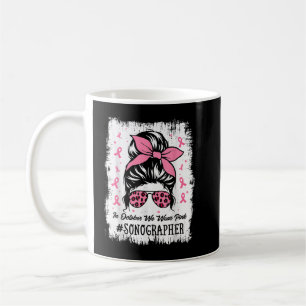 Sonographer In October We Wear Pink Women Breast C Coffee Mug