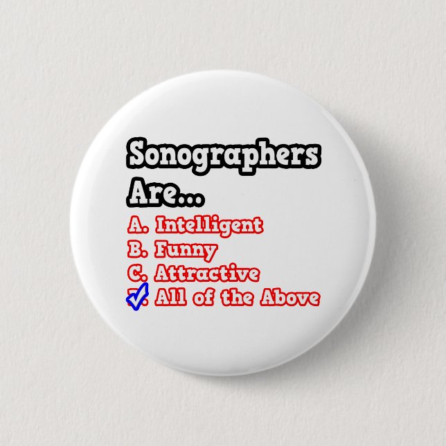 Sonographer Quiz...Joke 6 Cm Round Badge (Front)