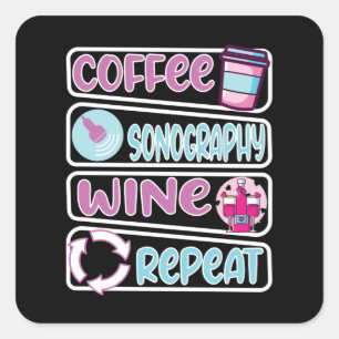 Sonographer Sonography Wine Coffee Square Sticker