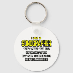Sonographer...Superior Intelligence Key Ring