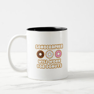 Sonographer .. Will Work For Doughnuts Two-Tone Coffee Mug