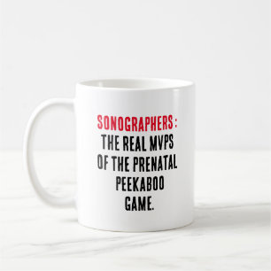 Sonographers: The real MVPs of the prenatal Coffee Mug