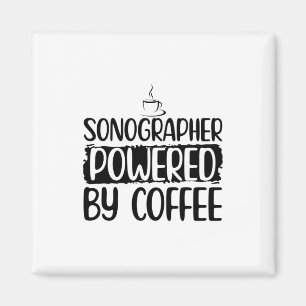 Sonography Coffee   Sonographer Ultrasound Gifts Magnet