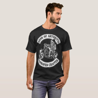 sons of arthritis chapter motorcycle T-Shirt