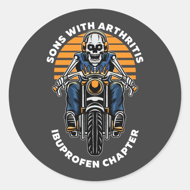 Sons with Arthritis Ibuprofen Chapter: Funny Biker Classic Round Sticker (Front)
