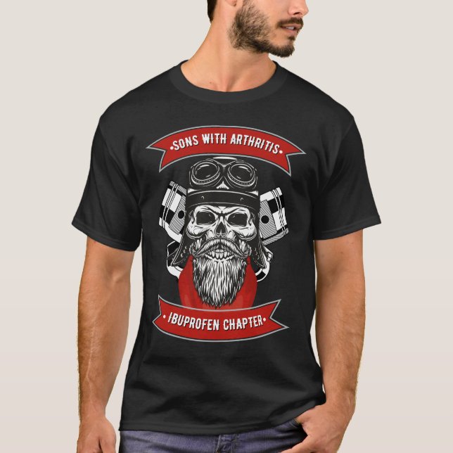 Sons With Arthritis Ibuprofen Chapter Funny Biker T-Shirt (Front)
