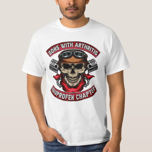 Sons With Arthritis Ibuprofen Chapter Funny Biker T-Shirt (Front)