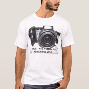 Sony, Warning: I Have A Camera And I Know H... T-Shirt