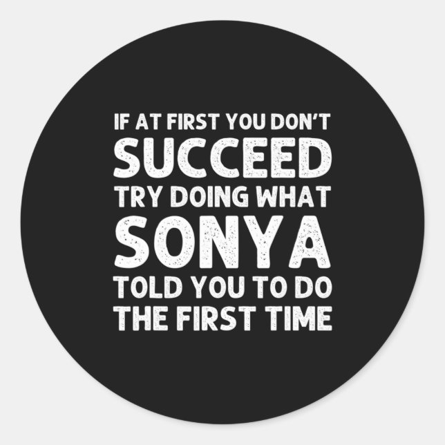 Sonya Name D Birthday Funny Christmas J  Classic Round Sticker (Front)