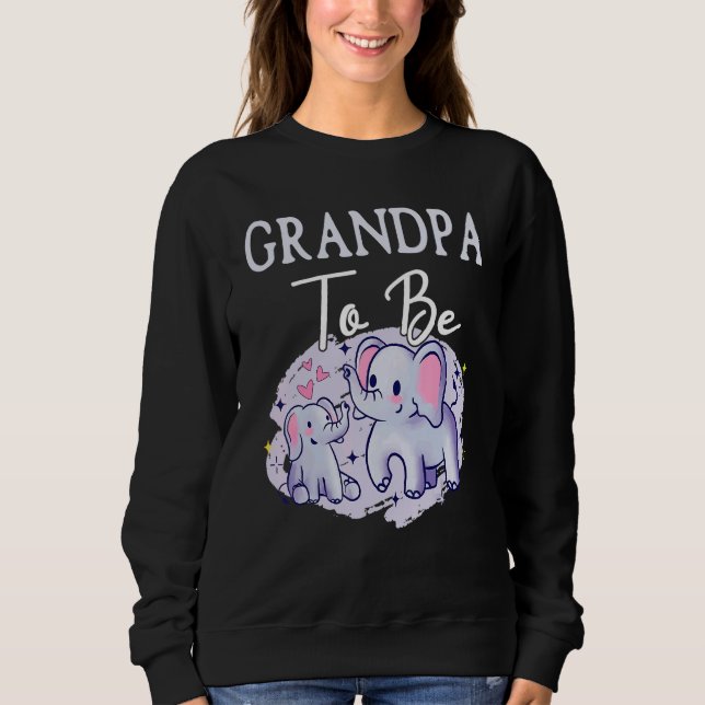 Soon Grandpa To Be Elephants For Baby Shower Gende Sweatshirt (Front)