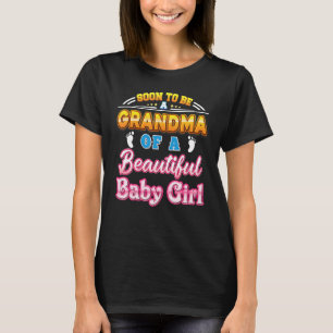 Soon To Be A Grandma Of A Beautiful Baby Girl Fath T-Shirt