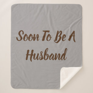 Soon To Be A Husband Sherpa Blanket