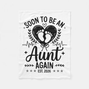 Soon To Be Aunt Again Est 2026 Pregnancy Announcem Fleece Blanket