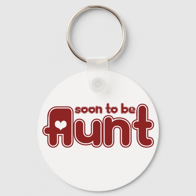 Soon to be Aunt Key Ring (Front)