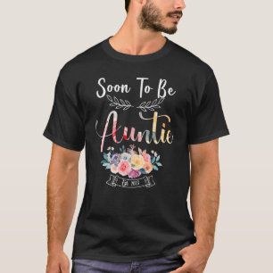 Soon To Be Auntie 2023 Floral Aunt Pregnancy Annou T-Shirt