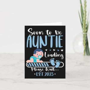 Soon To Be Auntie 2025 Loading Cute Ba Card