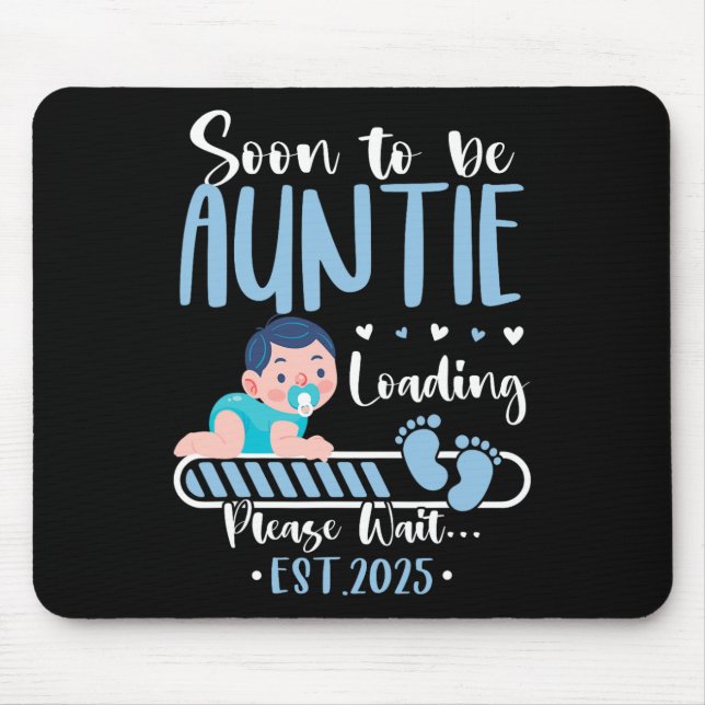 Soon To Be Auntie 2025 Loading Cute Ba  Mouse Pad (Front)