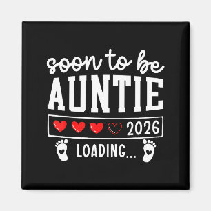 Soon To Be Auntie 2026 Loading Pregnancy Announcem Magnet