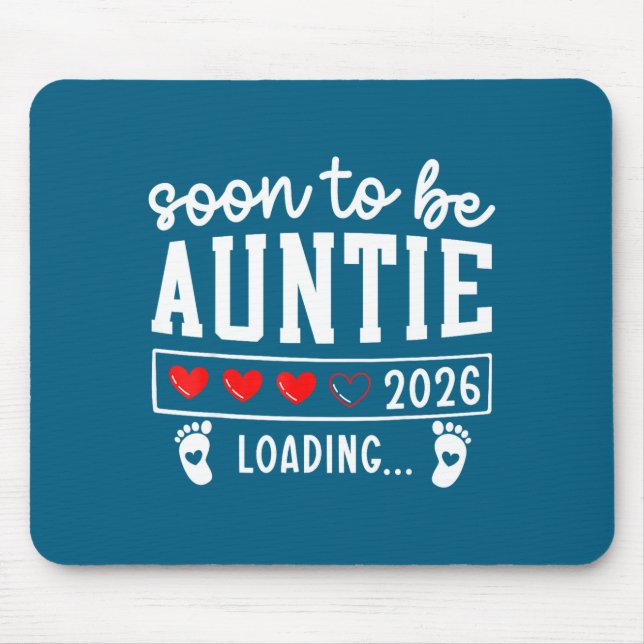 Soon To Be Auntie 2026 Loading Pregnancy Announcem Mouse Pad (Front)
