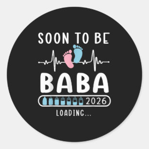 Soon To Be Baba 2026 Loading Promoted To Baba  Classic Round Sticker