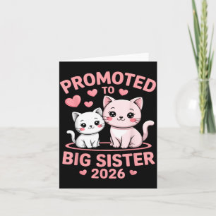 Soon to Be Big Sister 2026 Cute Promoted to Big Card