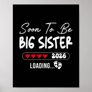 Soon To Be Big Sister 2026 Loading Promoted To Sis Poster