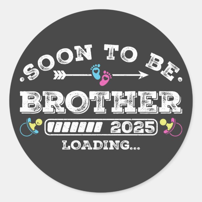 Soon to Be Brother 2025 Loading Classic Round Sticker (Front)