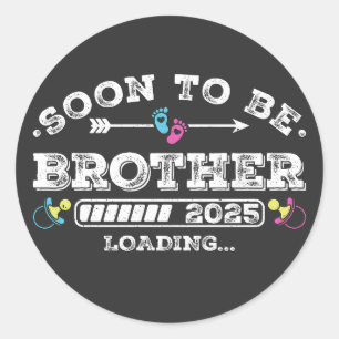 Soon to Be Brother 2025 Loading Classic Round Sticker
