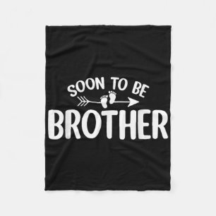 Soon To Be Brother Funny Pregnancy Announcement Br Fleece Blanket