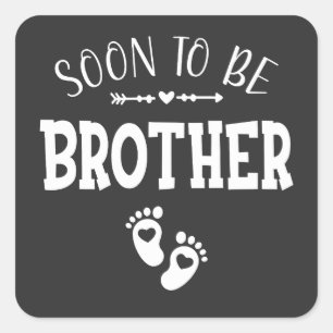 Soon to Be Brother Promoted to Brother Square Sticker