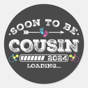 Soon to Be Cousin 2024 Loading Classic Round Sticker