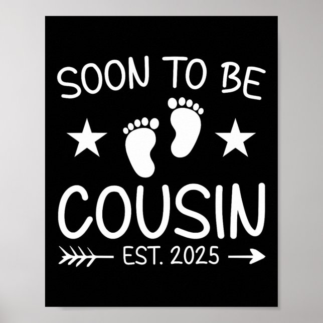 Soon To Be Cousin Est 2025 Cute Pregnancy Announce Poster (Front)