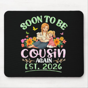 Soon to Be Cousin Est 2026 Floral for New Baby Mouse Pad