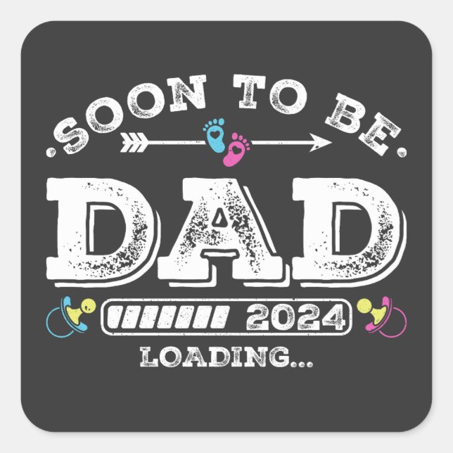 Soon to Be Dad 2024 Loading Square Sticker (Front)