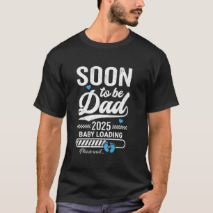 Soon To Be Dad 2025 Pregnancy Announcement Husband T-Shirt