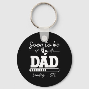 Soon To Be Dad 2026 Loading 67% New By Key Ring